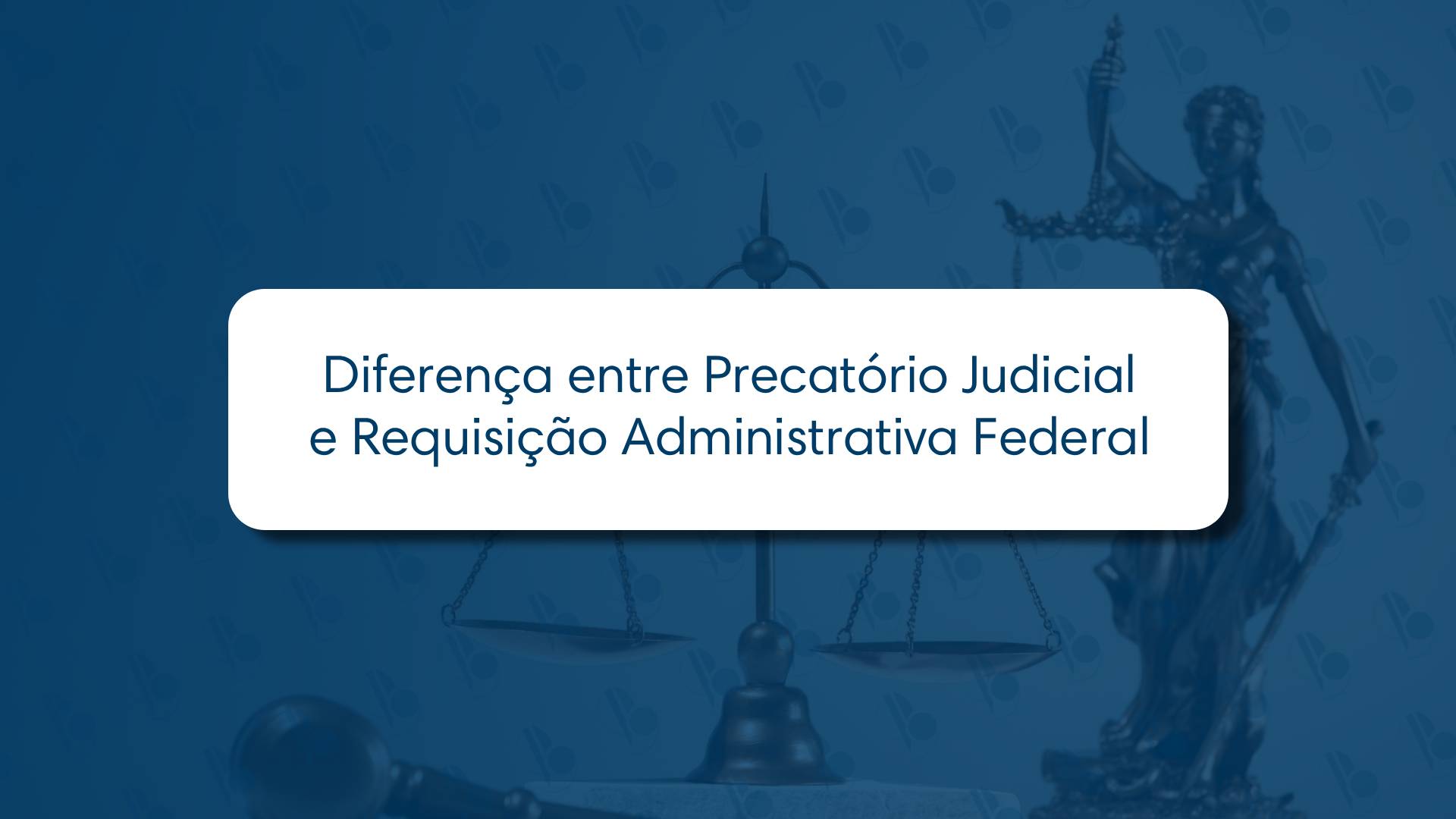 Diferença entre Precatório Judicial e Requisição Administrativa Federal 🧾⚖️